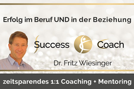 Success Coach Dr. Wiesinger: Erfolg im Beruf und in der Beziehung